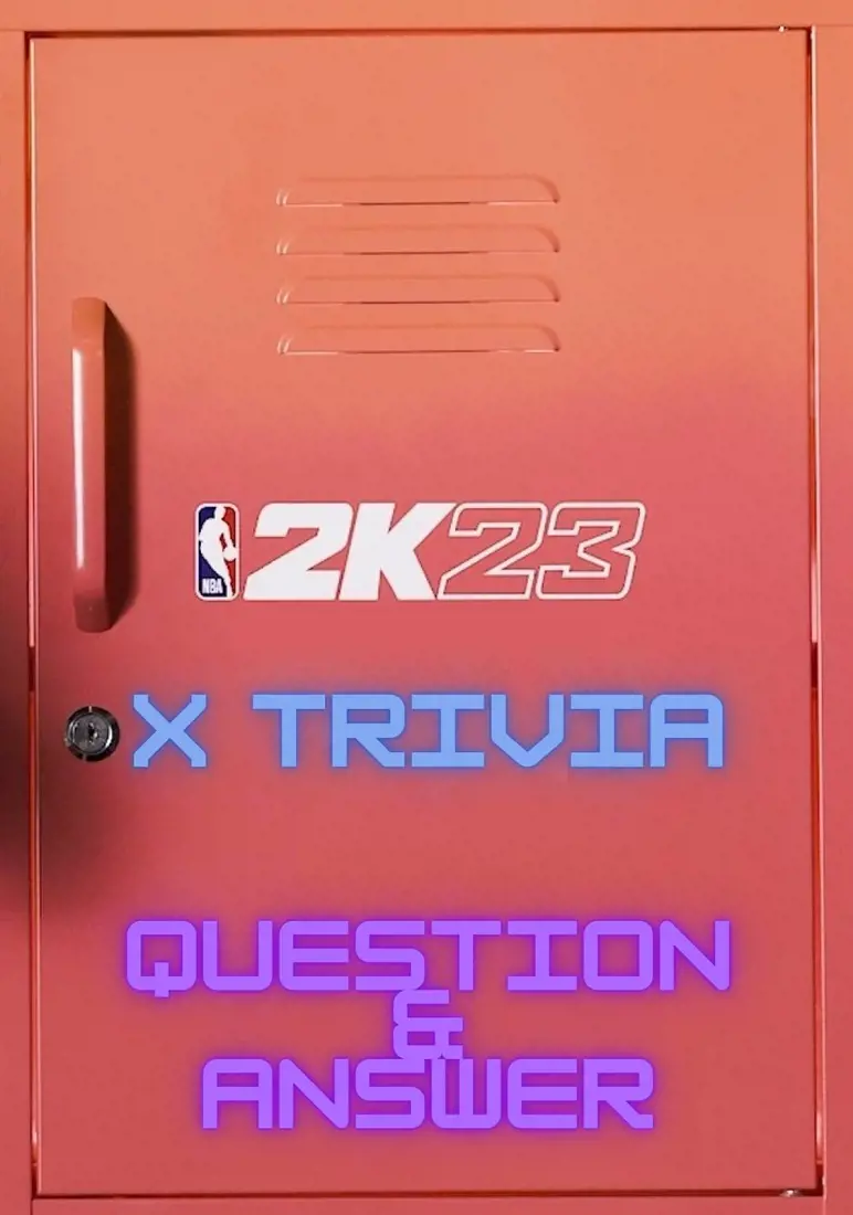 NBA 2k23 Trivia Q&A